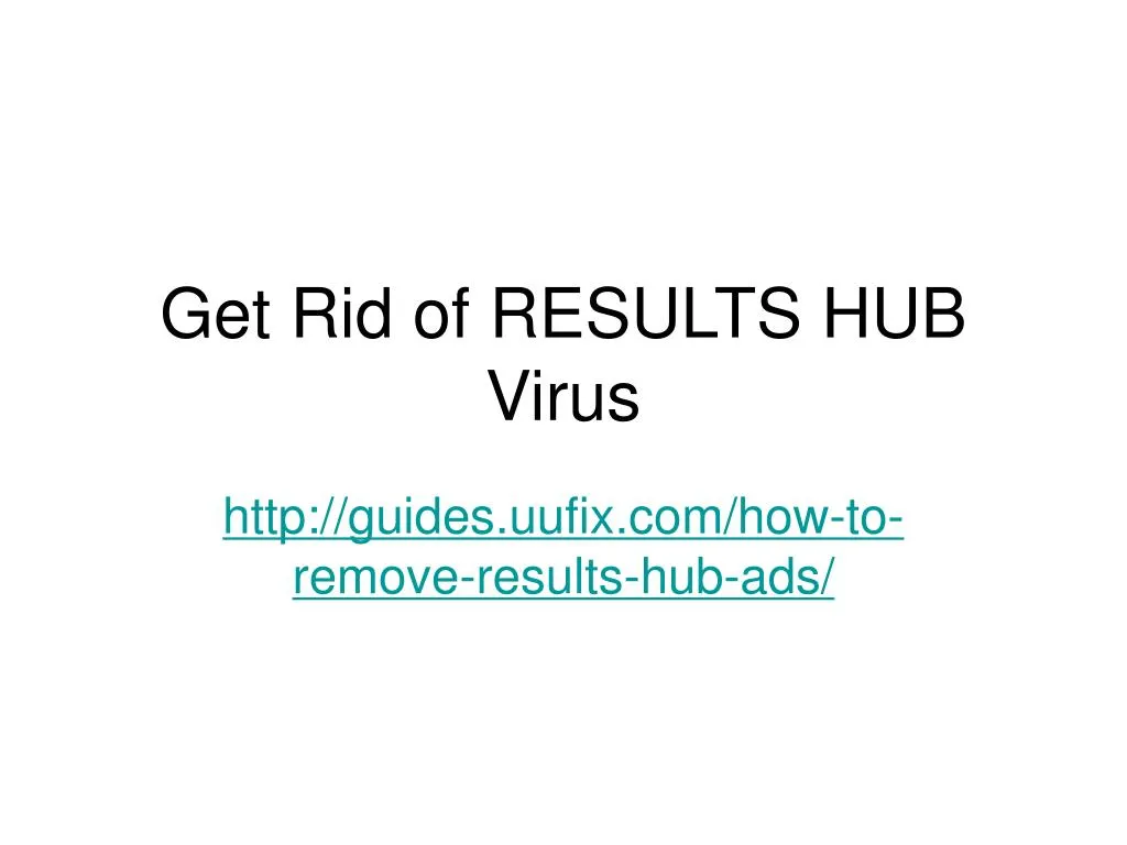 get rid of results hub virus