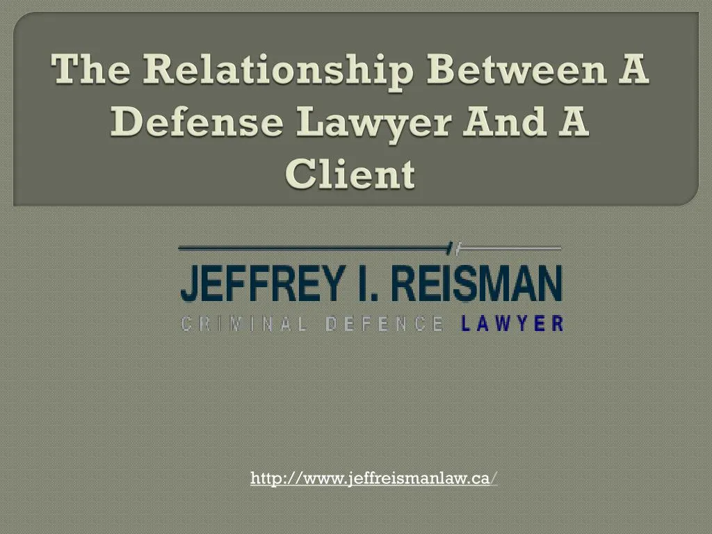 the relationship between a defense lawyer and a client