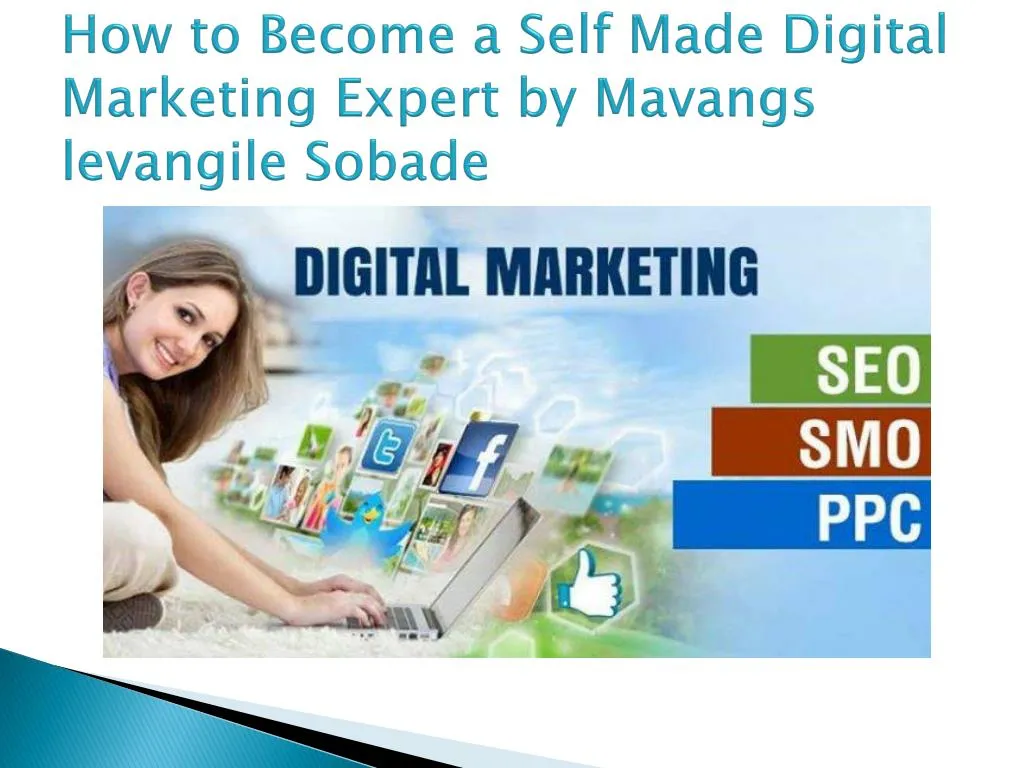 how to become a self made digital marketing expert by mavangs levangile sobade