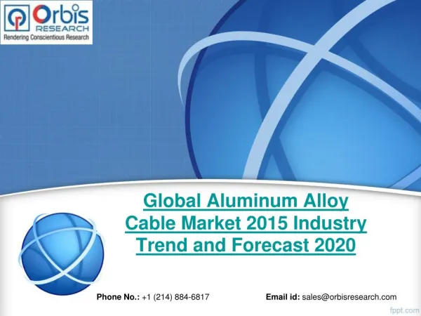 2015 Global Aluminum Alloy Cable Market Trends Survey & Opportunities Report