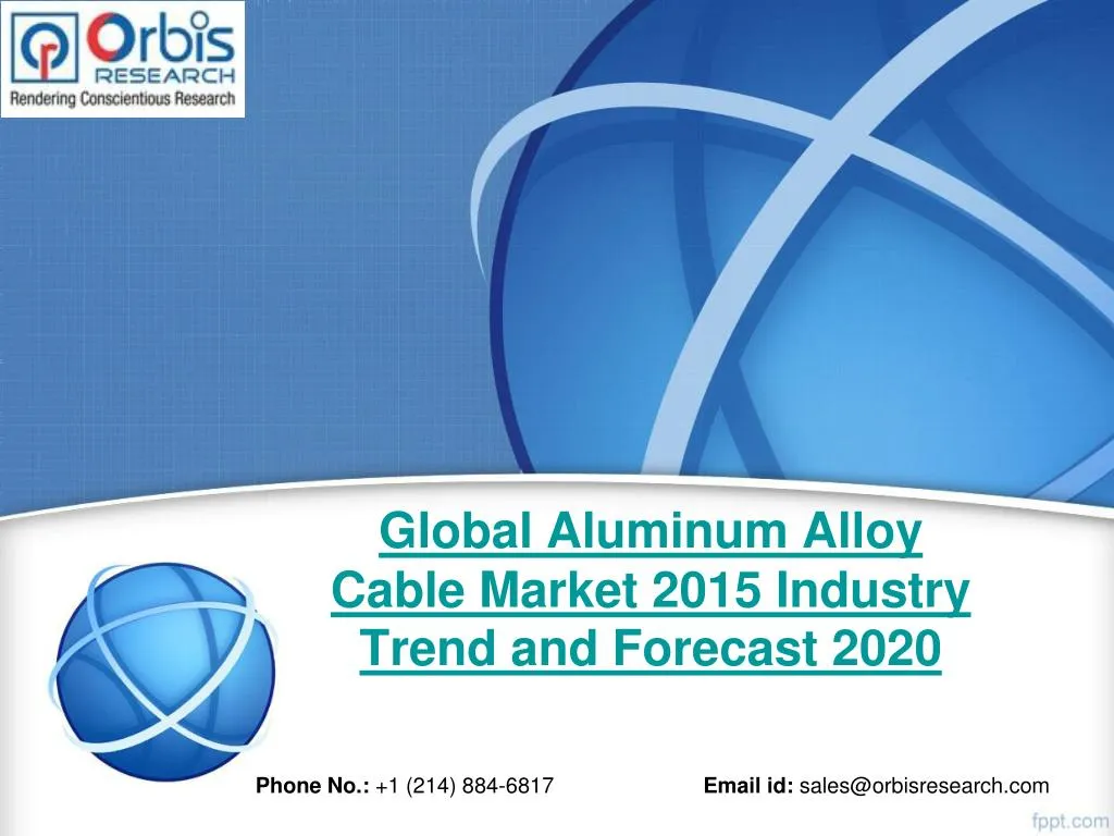 global aluminum alloy cable market 2015 industry trend and forecast 2020