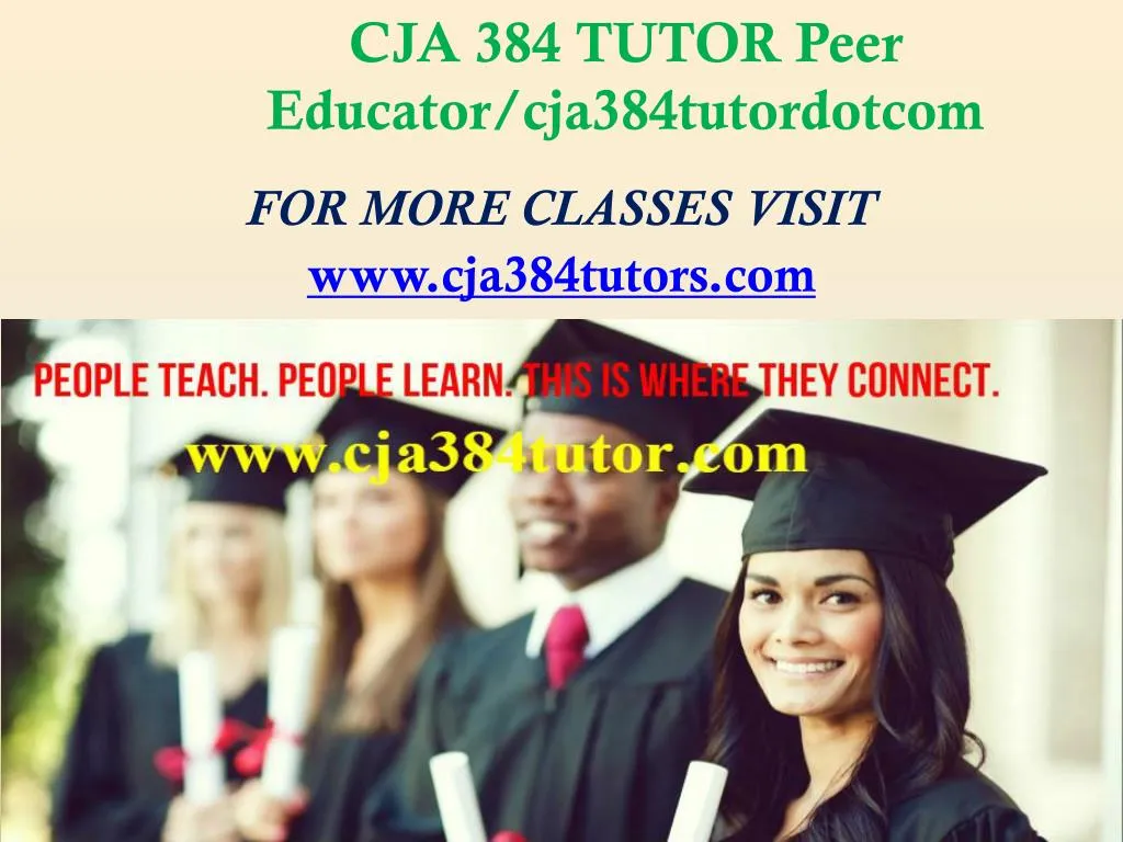 cja 384 tutor peer educator cja384tutordotcom