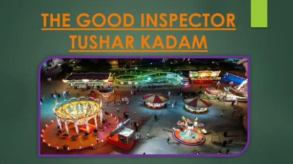 THE GOOD INSPECTOR TUSHAR KADAM