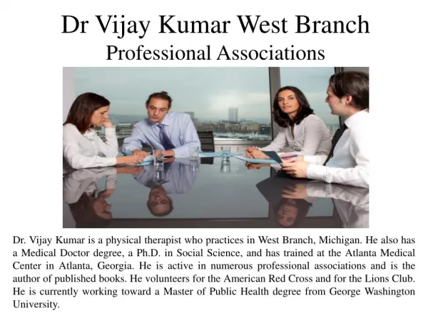 Dr Vijay Kumar West Branch Professional Associations