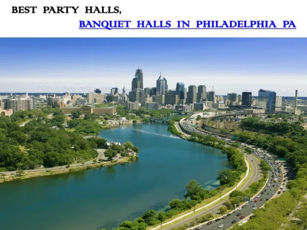 BEST PARTY HALLS, BANQUET HALLS IN PHILADELPHIA PA
