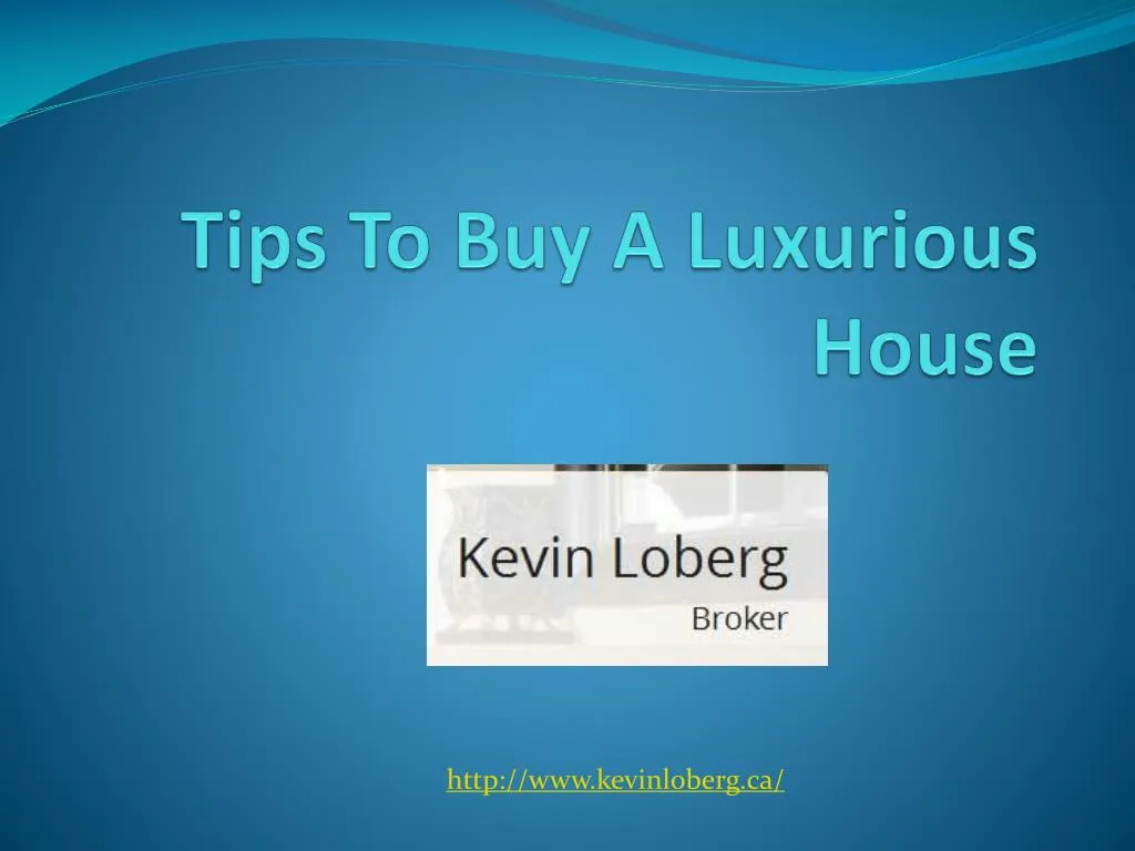 tips to buy a luxurious house