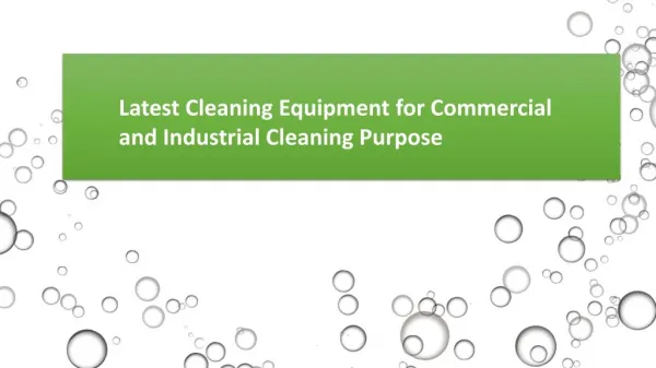Latest Cleaning Equipment for Commercial and Industrial Cleaning Purpose