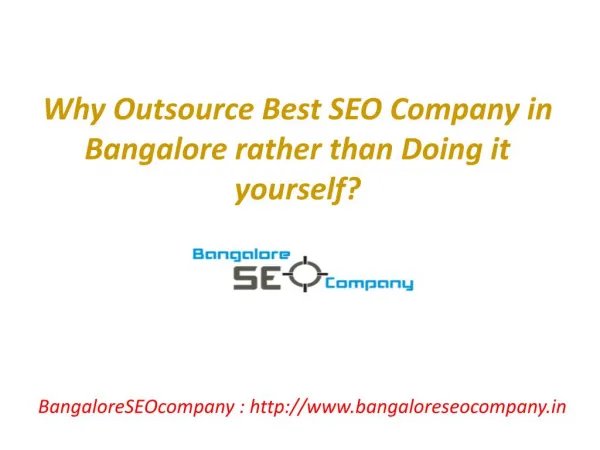 Why Outsource Best SEO Company in Bangalore rather than Doing it yourself?