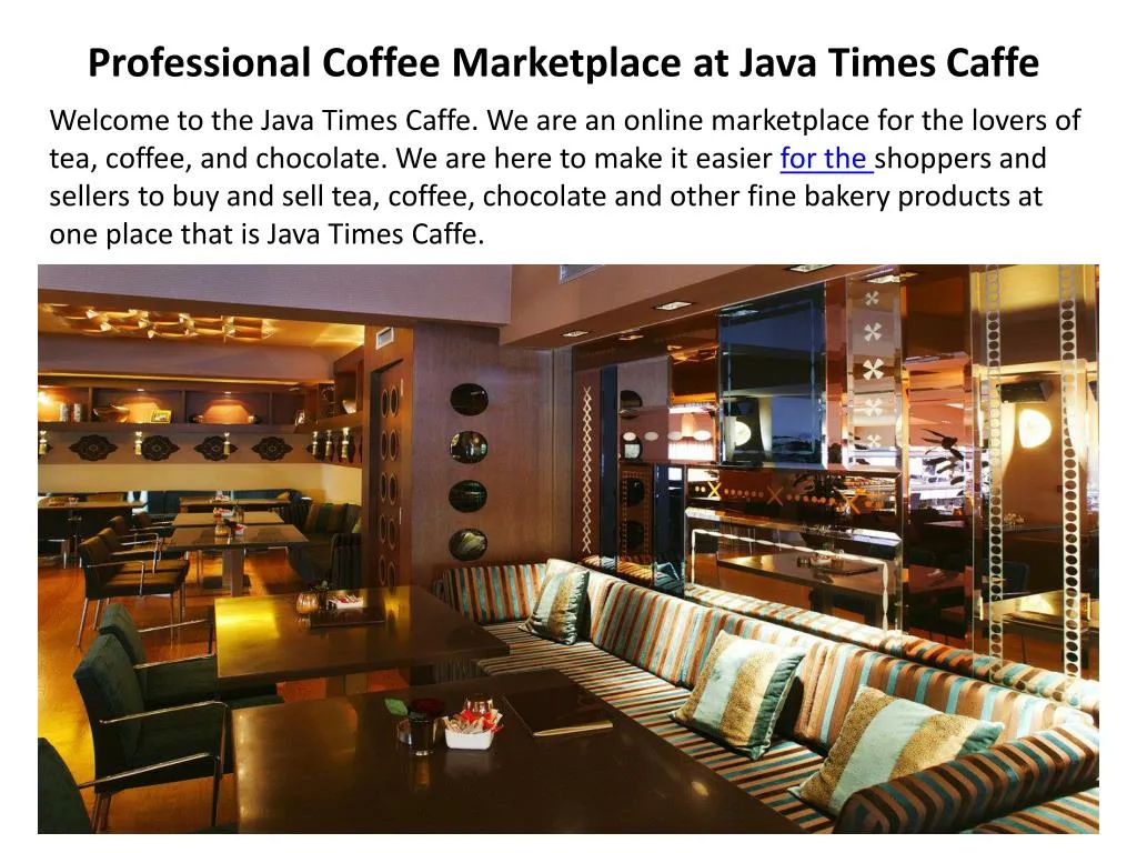 professional coffee marketplace at java times caffe