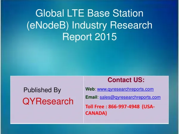 Global LTE Base Station (eNodeB) Market 2015 Industry Growth, Trends, Outlook, Analysis, Research and Development