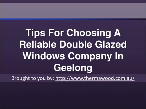 Tips For Choosing A Reliable Double Glazed Windows Company In Geelong