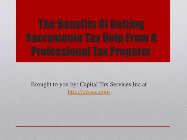 The Benefits Of Getting Sacramento Tax Help From A Professional Tax Preparer