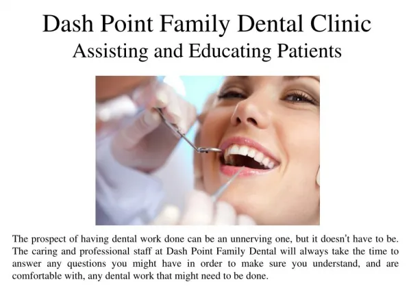 Dash Point Family Dental Clinic Assisting and Educating Patients