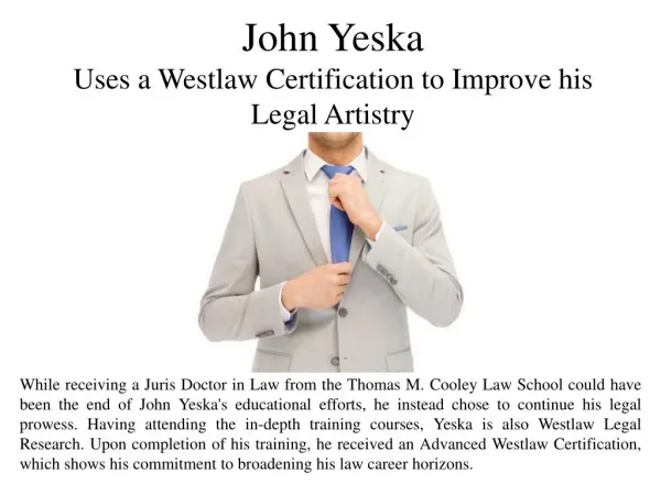 John Yeska Uses a Westlaw Certification to Improve his Legal Artistry