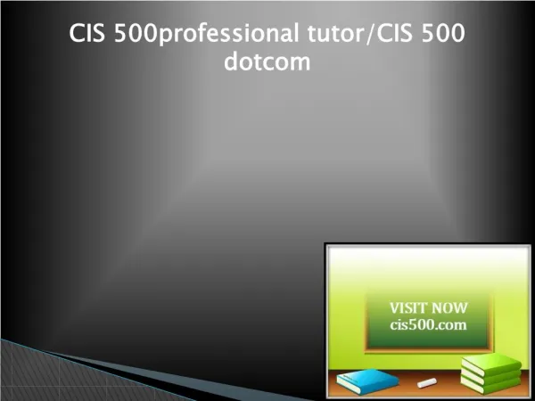 cis 500professional tutor cis 500 dotcom