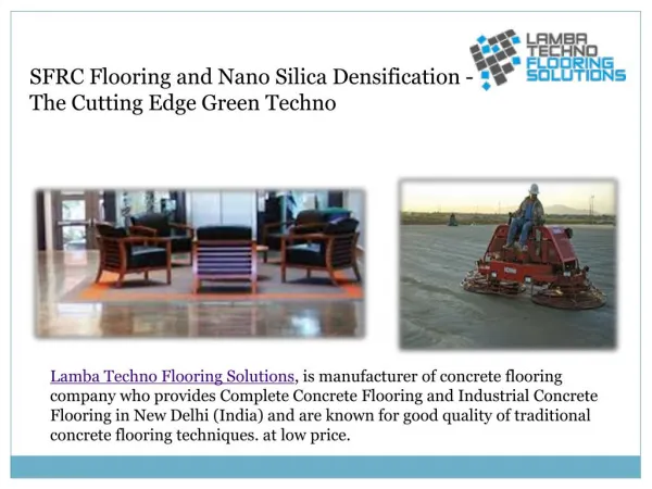Sfrc flooring and nano silica densification the cutting edge green techno