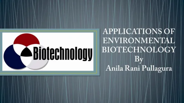 Applications of Environmental Biotechnology By Anila Rani Pullagura