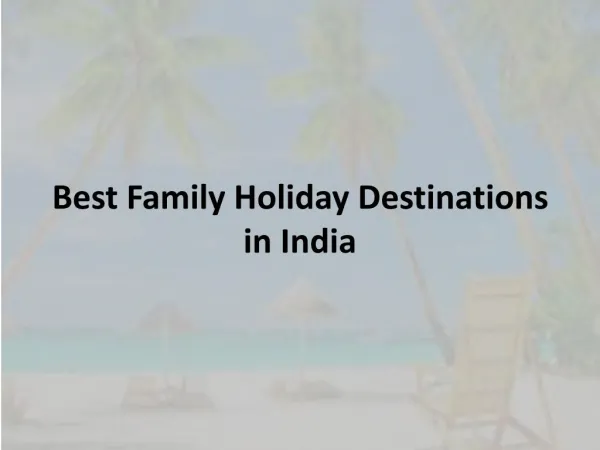 Best Family Holiday Destinations in India