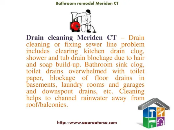 Drain Cleaning, Rooter Service, Sink Installation, Water Heater and Bathroom Remodel Meriden CT