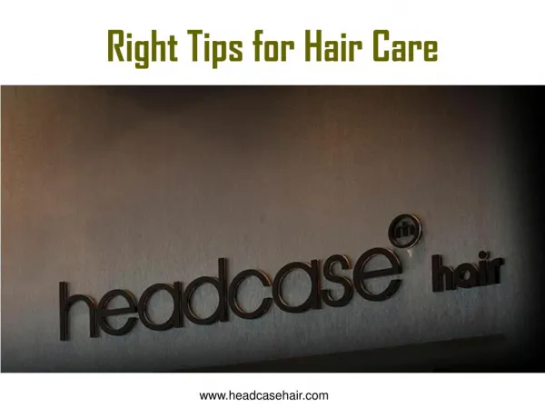 Right Tips for Hair Care
