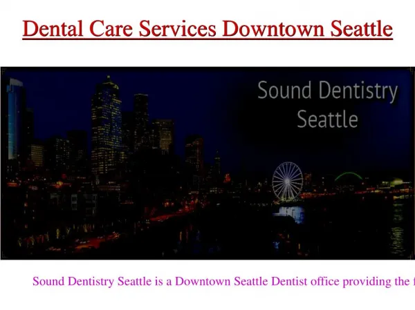 Dental care downtown seattle