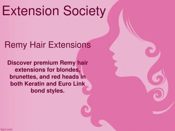 Best quality Remy hair extensions at Extension-Society.com