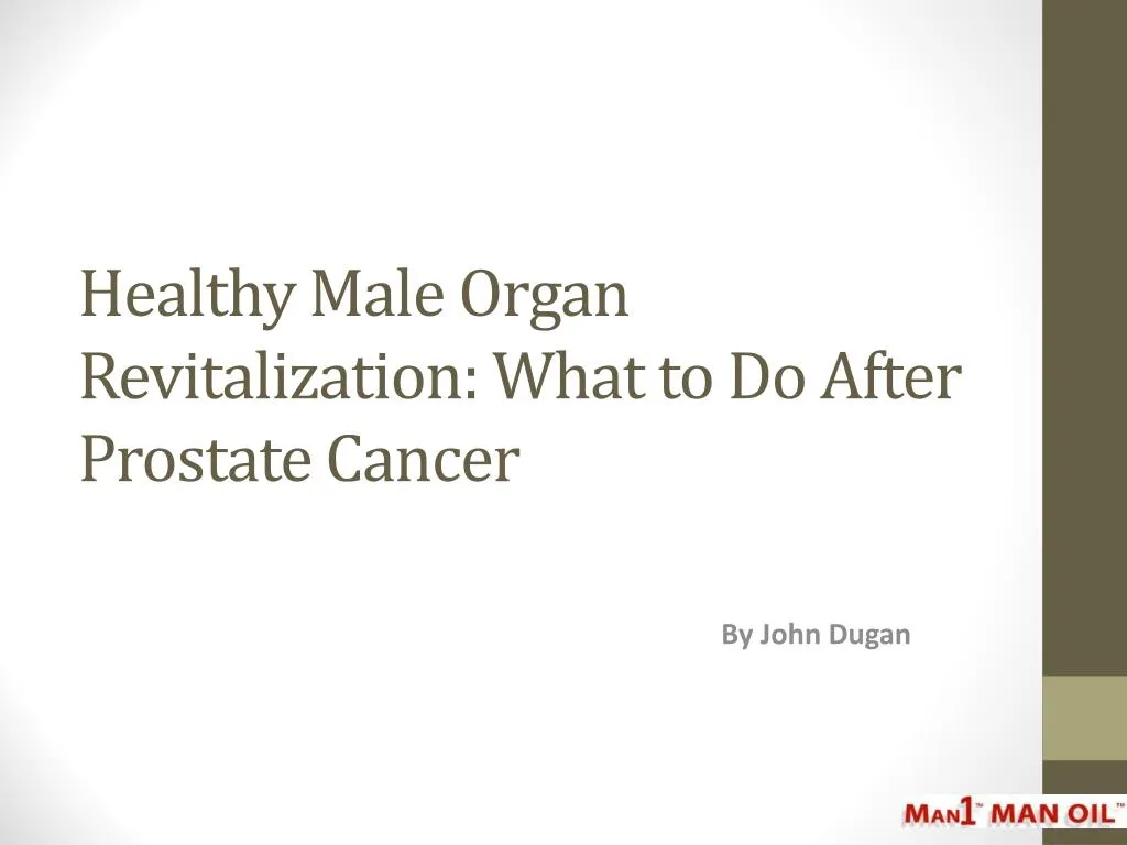 healthy male organ revitalization what to do after prostate cancer