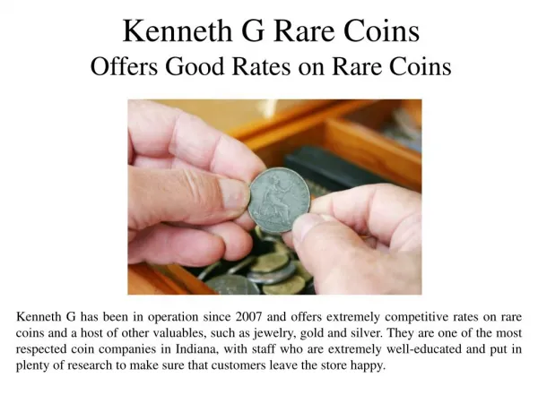 Kenneth G Rare Coins Offers Good Rates on Rare Coins