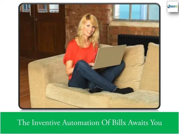 The Inventive Automation Of Billx Awaits You