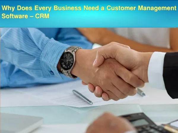 Why Does Every Business Need a Customer Management Software – CRM.