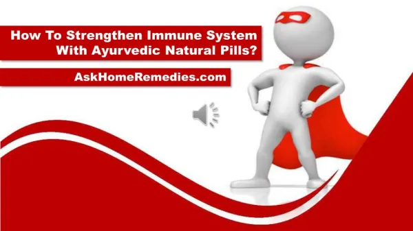 How To Strengthen Immune System With Ayurvedic Natural Pills?