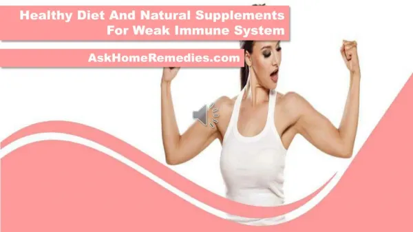 Healthy Diet And Natural Supplements For Weak Immune System