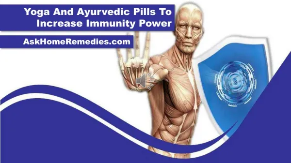 Yoga And Ayurvedic Pills To Increase Immunity Power