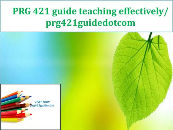 PRG 421 guide teaching effectively/ prg421guidedotcom