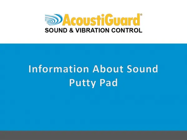 Information About Sound Putty Pad
