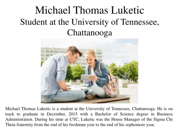 Michael Thomas Luketic -Student at the University of Tennessee, Chattanooga