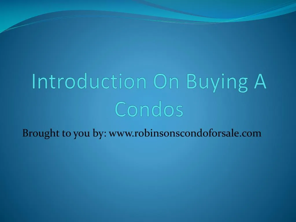 introduction on buying a condos