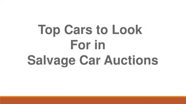 Top cars to look for in salvage car auctions