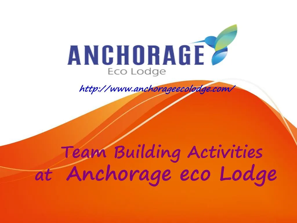 team building activities at anchorage eco lodge