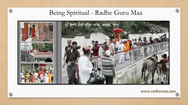 Being Spiritual - Radhe Guru Maa