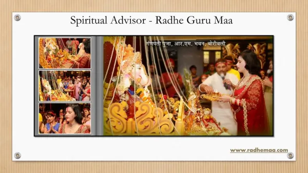Spiritual Advisor - Radhe Guru Maa