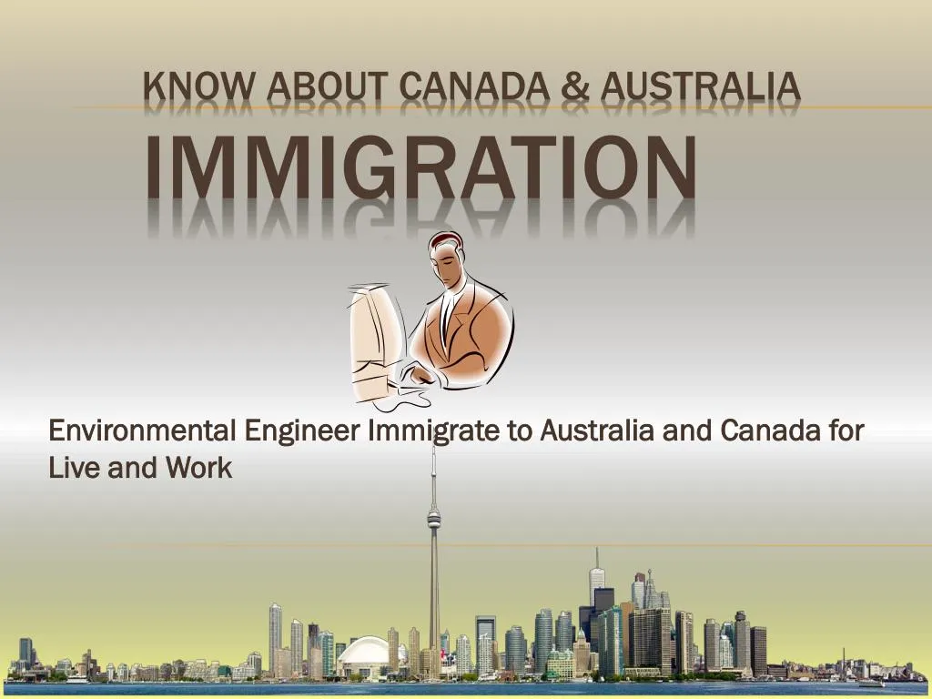 environmental engineer immigrate to australia and canada for live and work