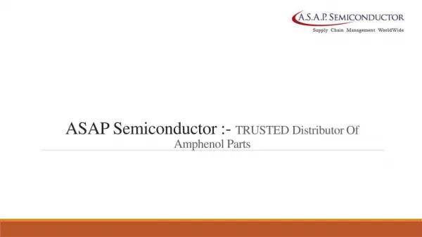 Best quality Amphenol manufacturer products at ASAP Semiconductor