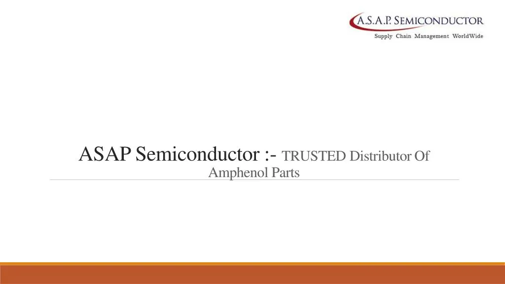 asap semiconductor trusted distributor of amphenol parts