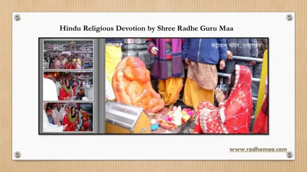 Hindu Religious Devotion by Shree Radhe Guru Maa