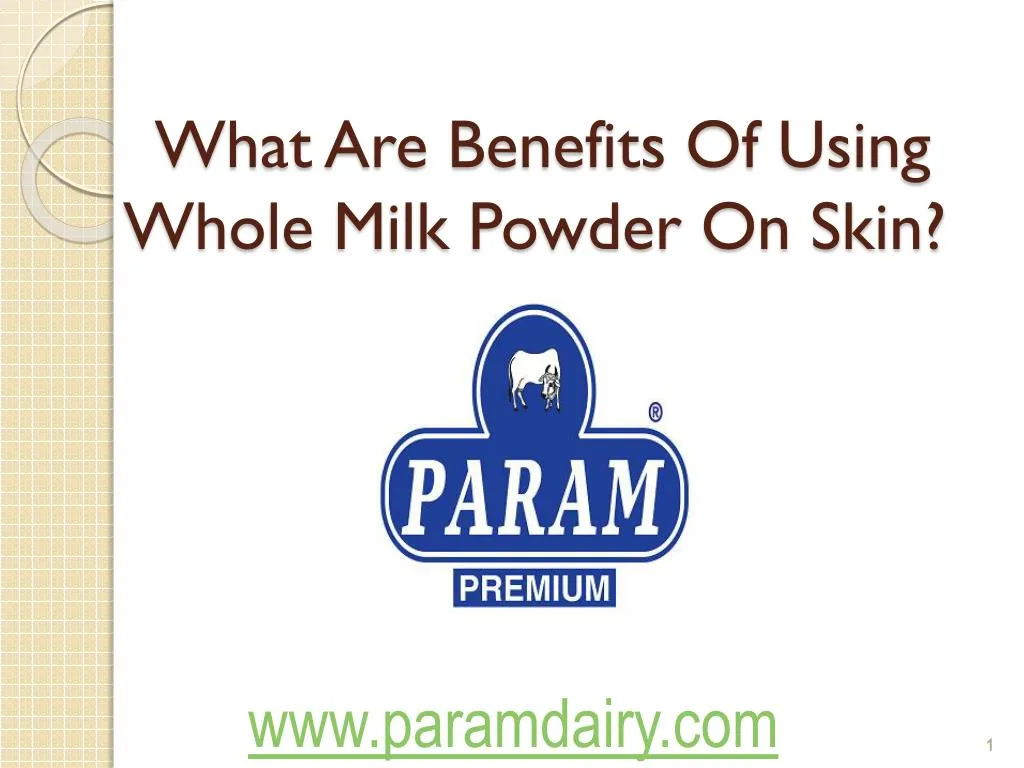what are benefits of using whole milk powder on skin