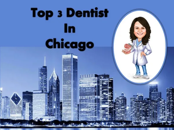 Top 3 Dentist In Chicago