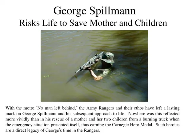 George Spillmann Risks Life to Save Mother and Children