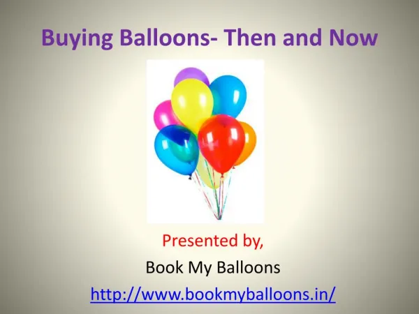 Buying Balloons- Then and Now.