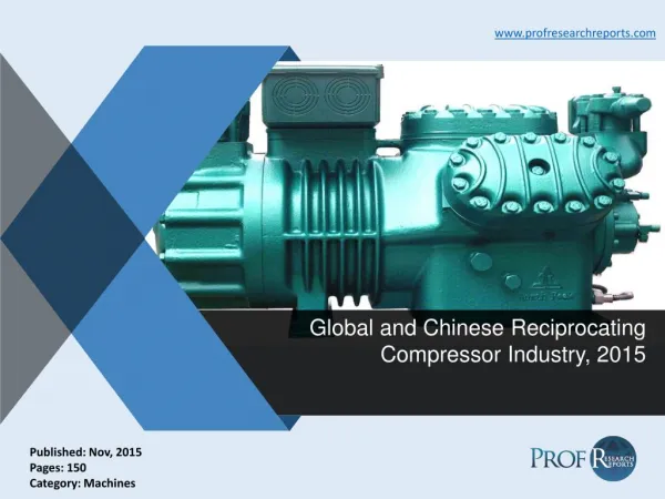 Reciprocating Compressor Industry Size, Share, Analysis 2015